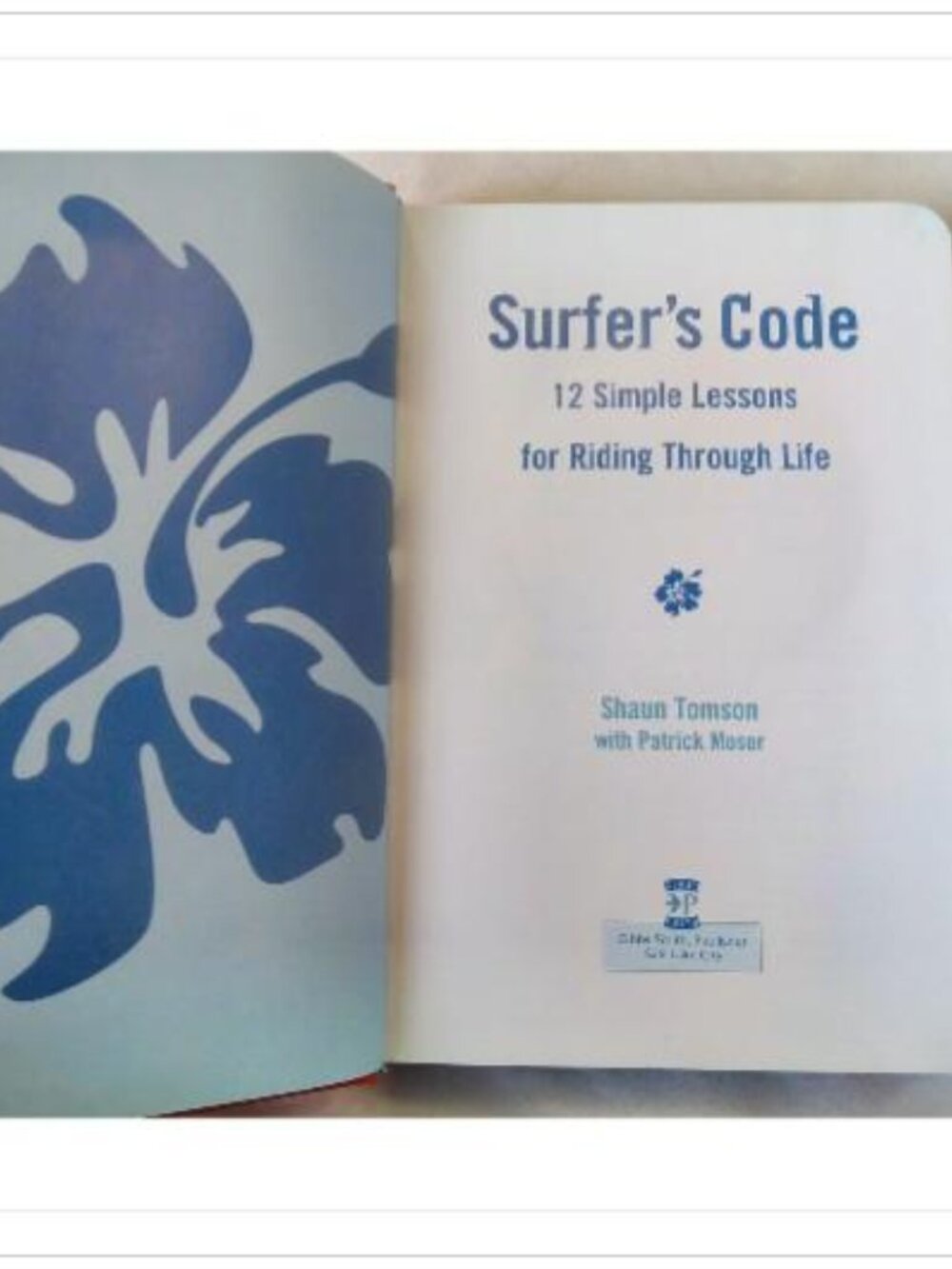 Surfer's Code: 12 Simple Lessons for Riding Through Life 2006 First Edition - Picture 4 of 5